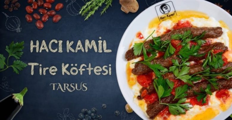 Haci Kamil Tire Kofte